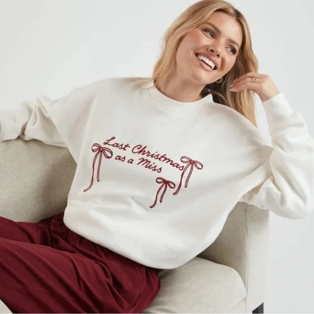 Last Christmas as a Miss Crewneck